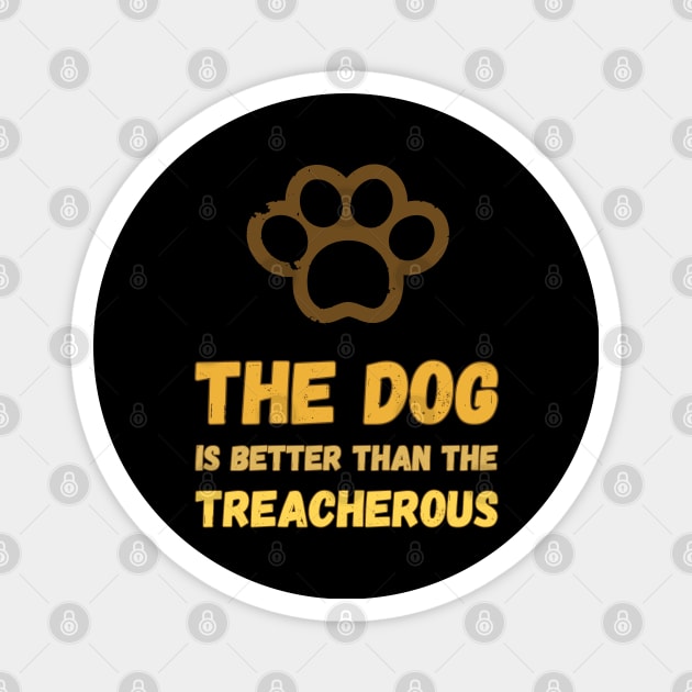 The dog is better than the treacherous colorful Gold Magnet by Mohammed ALRawi